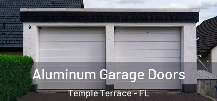 Aluminum Garage Doors Temple Terrace - FL