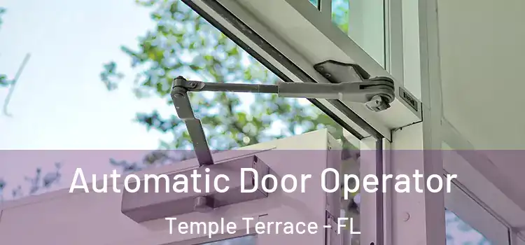  Automatic Door Operator Temple Terrace - FL