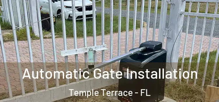  Automatic Gate Installation Temple Terrace - FL