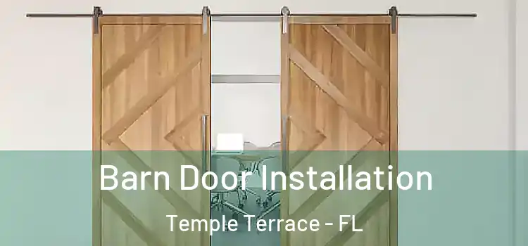 Barn Door Installation Temple Terrace - FL