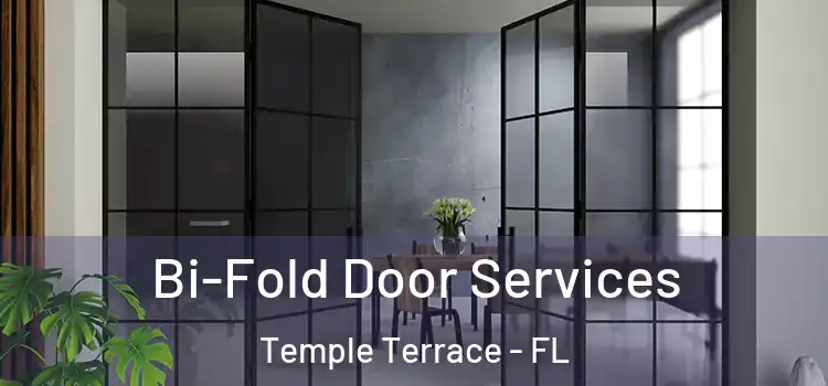  Bi-Fold Door Services Temple Terrace - FL
