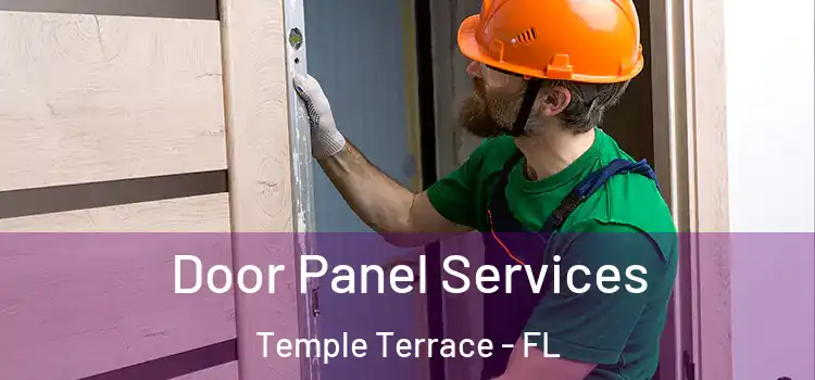 Door Panel Services Temple Terrace - FL