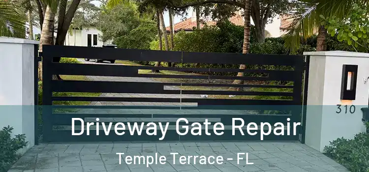  Driveway Gate Repair Temple Terrace - FL