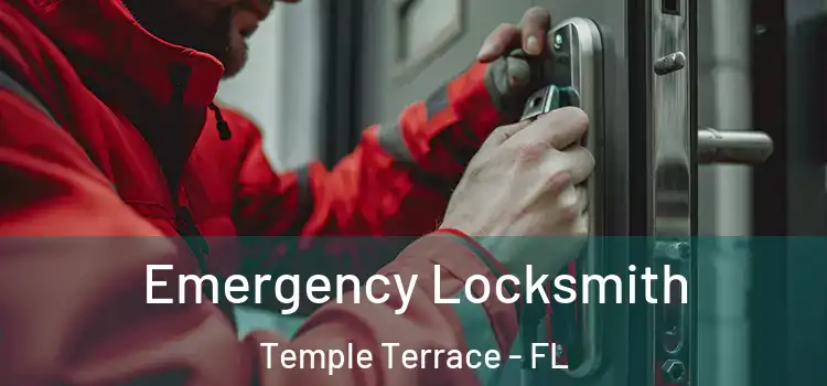 Emergency Locksmith Temple Terrace - FL