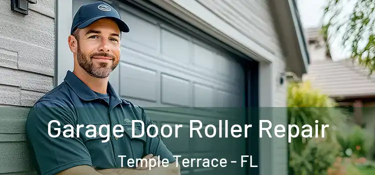  Garage Door Roller Repair Temple Terrace - FL