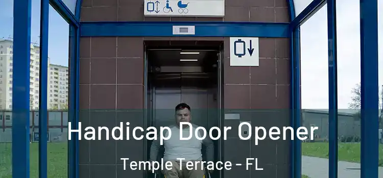  Handicap Door Opener Temple Terrace - FL