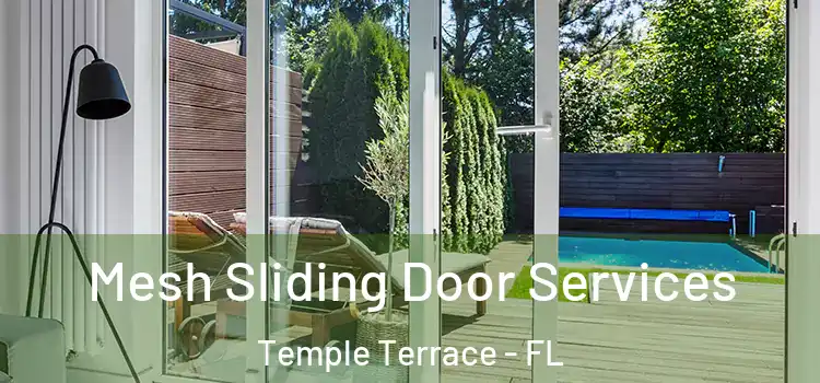  Mesh Sliding Door Services Temple Terrace - FL