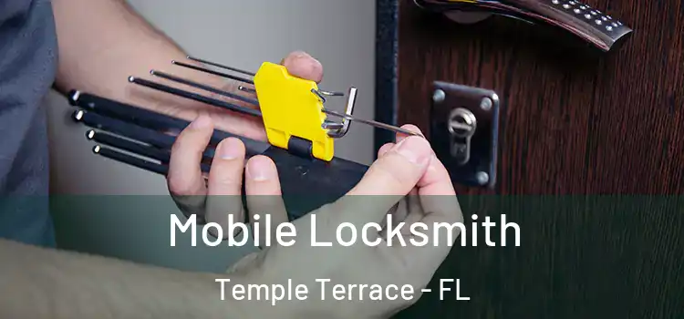  Mobile Locksmith Temple Terrace - FL