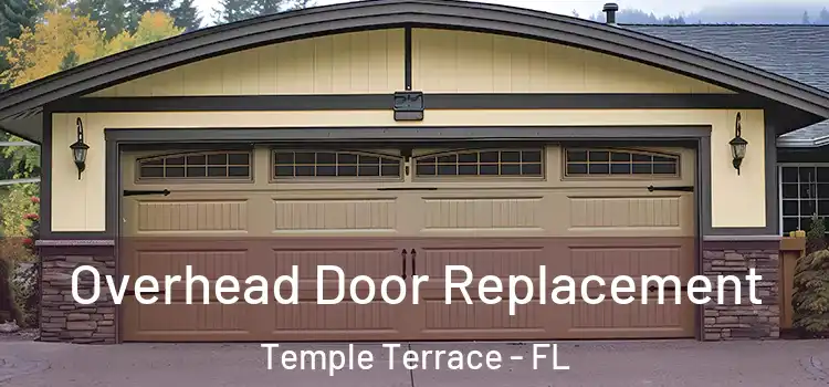  Overhead Door Replacement Temple Terrace - FL