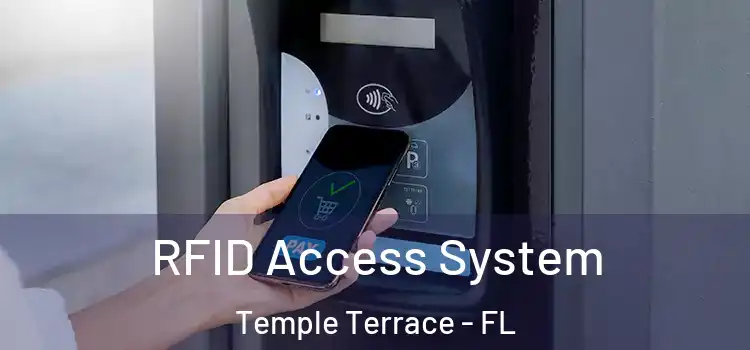  RFID Access System Temple Terrace - FL